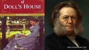 এ ডলস্ হাউস নাটকে ইব্‌সেনীয় বাস্তবতা ও নোরা, a doll's house, এ ডলস্ হাউস